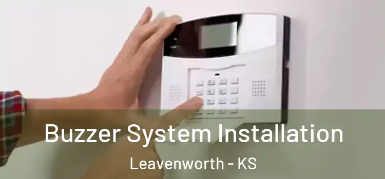 Buzzer System Installation Leavenworth - KS