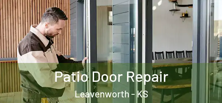Patio Door Repair Leavenworth - KS